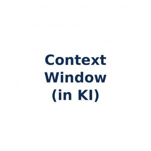 Context Window in Large Language Models – maximale Kontextlänge eines KI-Systems