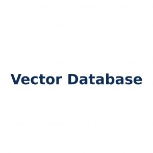 Vector Database – spezialisierte Datenbank zur Speicherung und Abfrage von Embeddings