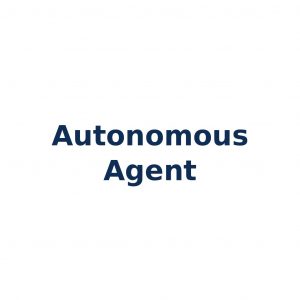 Autonomous Agent – Selbstständig handelnder KI-Agent