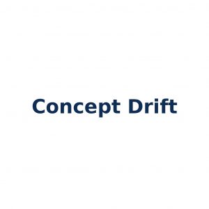 Concept Drift – Veränderung der Zielvariable oder Bedeutung im Machine Learning
