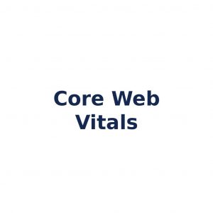 Core Web Vitals – Messwerte für Nutzererfahrung