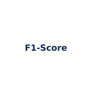 F1-Score – harmonisches Mittel von Precision und Recall