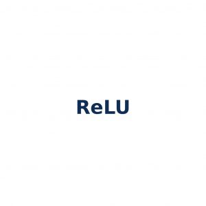 ReLU – Rectified Linear Unit Aktivierungsfunktion