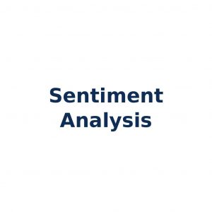 Sentiment Analysis – Analyse von Stimmungen in Texten