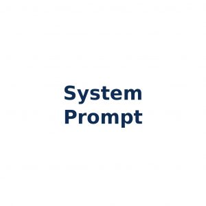 System Prompt – Steueranweisung für LLMs