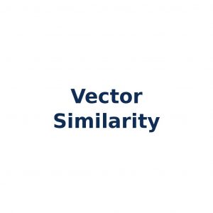 Vector Similarity – Ähnlichkeitsberechnung zwischen Vektoren