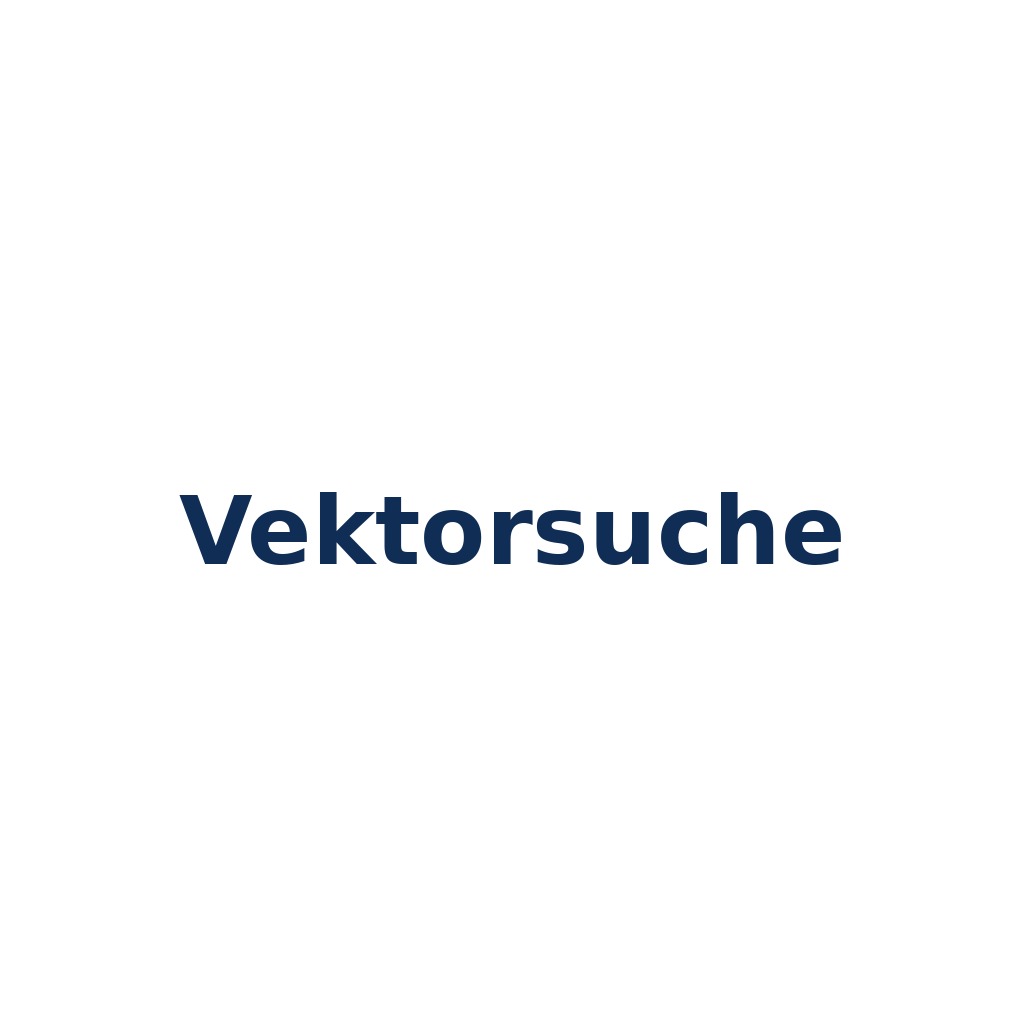 Vektorsuche – Ähnlichkeitssuche im Vektorraum