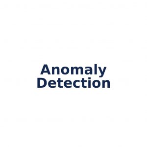 Anomaly Detection – Erkennung von Abweichungen