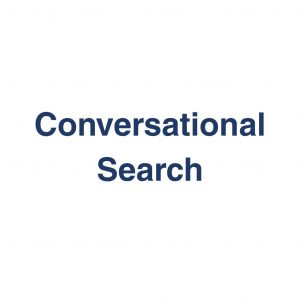 Conversational Search – dialogbasierte Suche