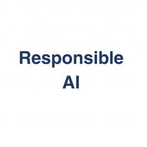 Responsible AI – verantwortungsvolle KI-Nutzung