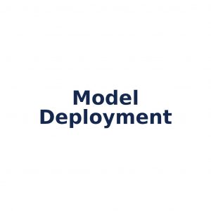 Model Deployment – Bereitstellung von KI-Modellen