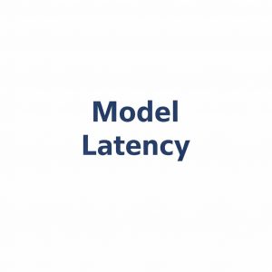 Model Latency – Reaktionszeit eines Modells