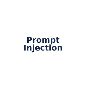 Prompt Injection – Manipulation von Eingaben