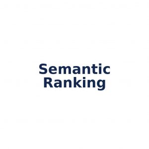 Semantic Ranking – Bedeutung statt Keywords