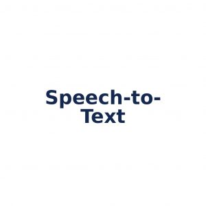 Speech-to-Text – Sprache in Text umwandeln