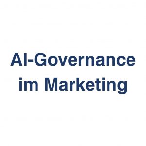 AI-Governance im Marketing – Definition und Erklärung auf llm-marketing.de