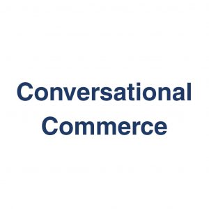 Conversational Commerce – Definition und Erklärung auf llm-marketing.de