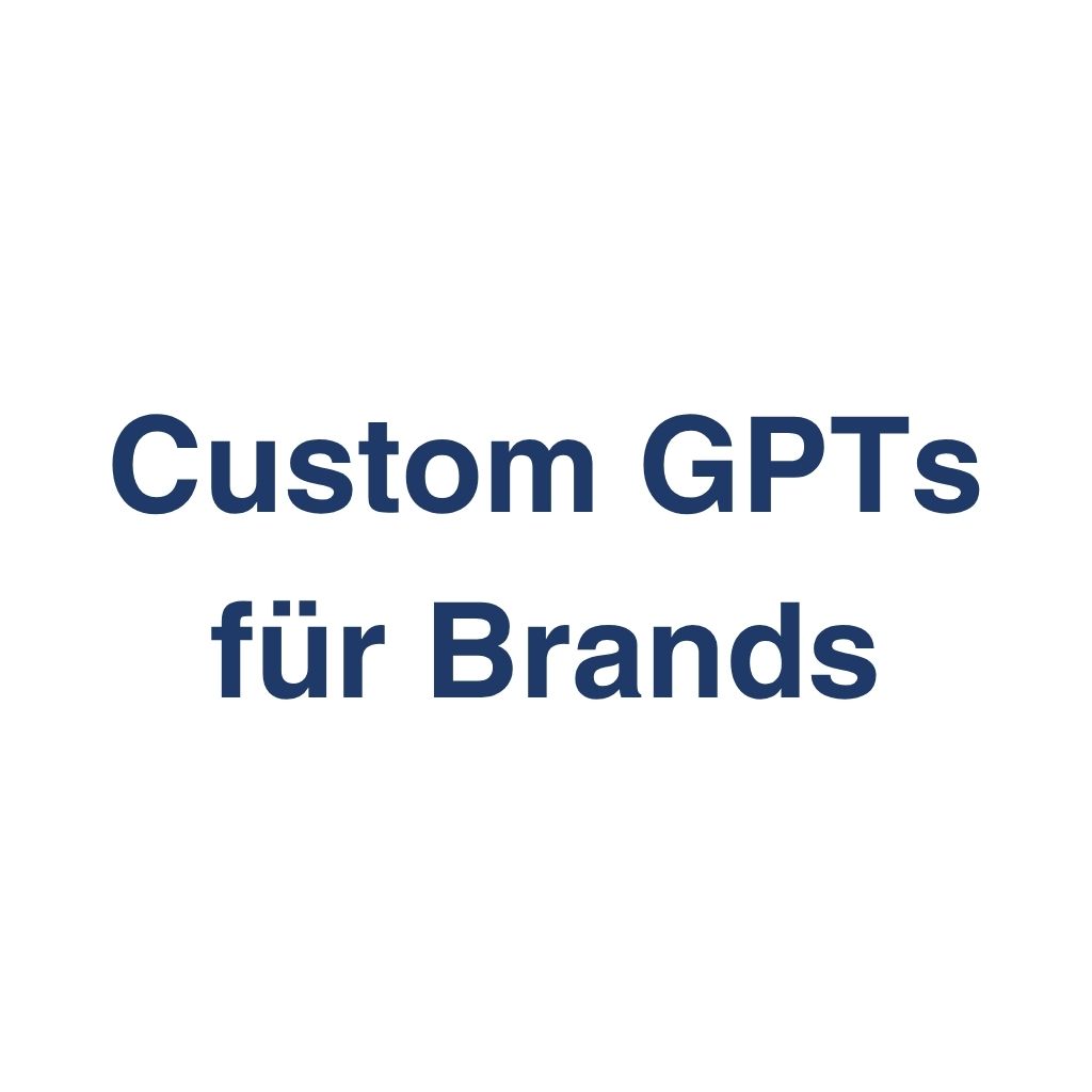 Custom GPTs für Brands – Definition und Erklärung auf llm-marketing.de