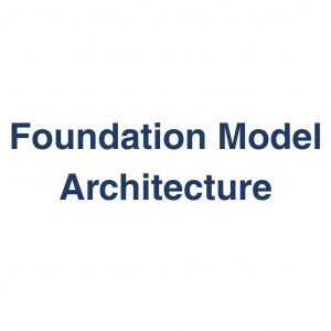 Foundation Model Architecture – Definition und Erklärung auf llm-marketing.de