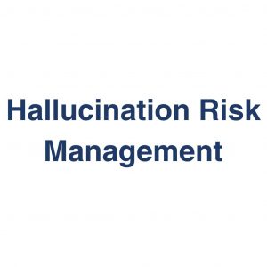 Hallucination Risk Management – Definition und Erklärung auf llm-marketing.de