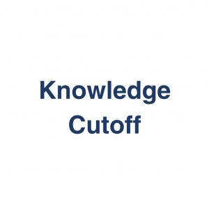 Knowledge Cutoff – Definition und Erklärung auf llm-marketing.de