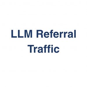 LLM Referral Traffic – Definition und Erklärung auf llm-marketing.de