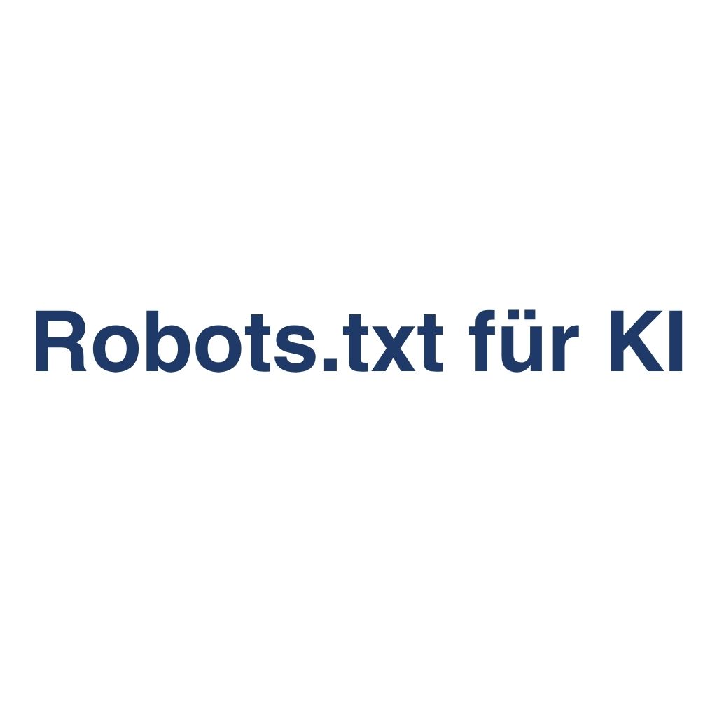 Robots.txt für KI – Definition und Erklärung auf llm-marketing.de