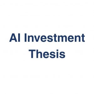 AI Investment Thesis – Definition und Erklärung auf llm-marketing.de