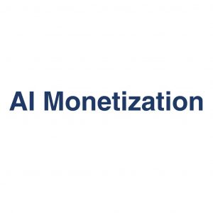 AI Monetization – Definition und Erklärung auf llm-marketing.de