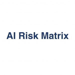 AI Risk Matrix – Definition und Erklärung auf llm-marketing.de